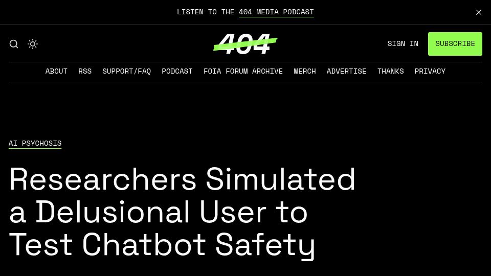 Screenshot of 404media.co: Researchers Simulated a Delusional User to Test Chatbot Safety