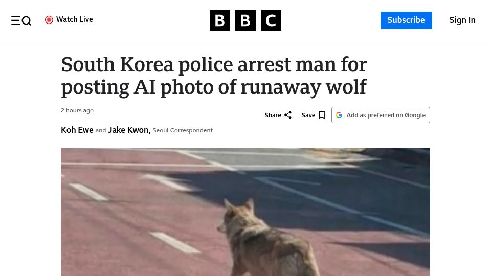 Screenshot of bbc.com: South Korea police arrest man for posting AI photo of runaway wolf