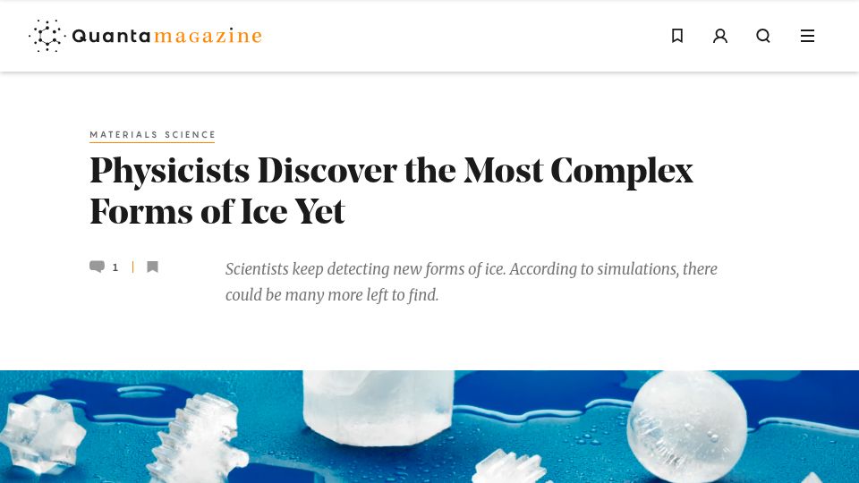 Screenshot of quantamagazine.org: Physicists Discover the Most Complex Forms of Ice Yet