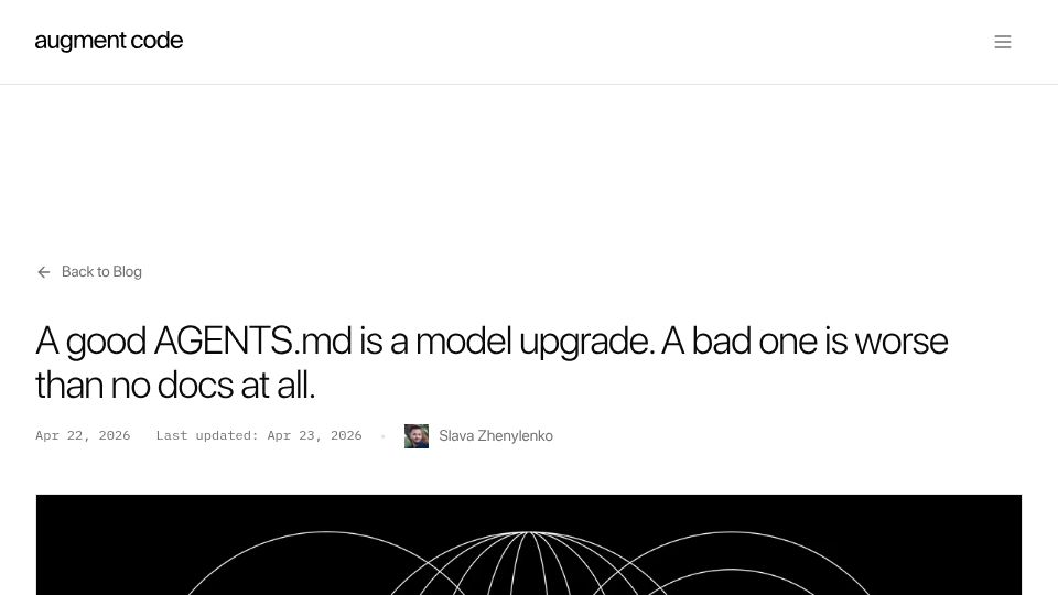 Screenshot of augmentcode.com: A good AGENTS.md is a model upgrade. A bad one is worse than no docs at all