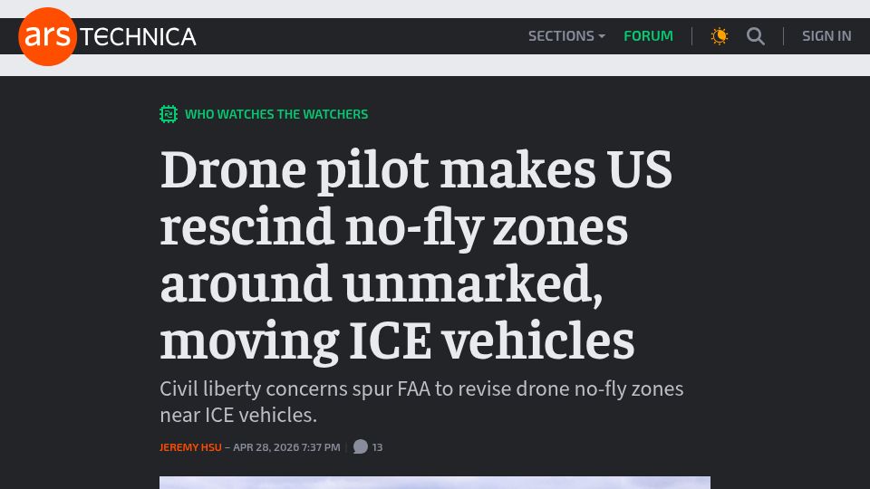 Screenshot of arstechnica.com: Drone pilot makes US rescind no-fly zones around unmarked, moving ICE vehicles