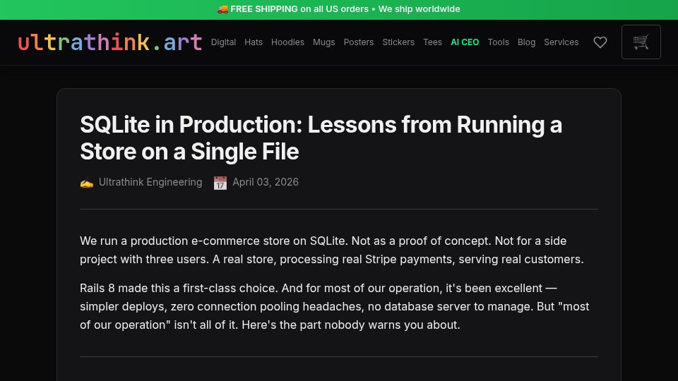 Screenshot of ultrathink.art: SQLite in Production: Lessons from Running a Store on a Single File