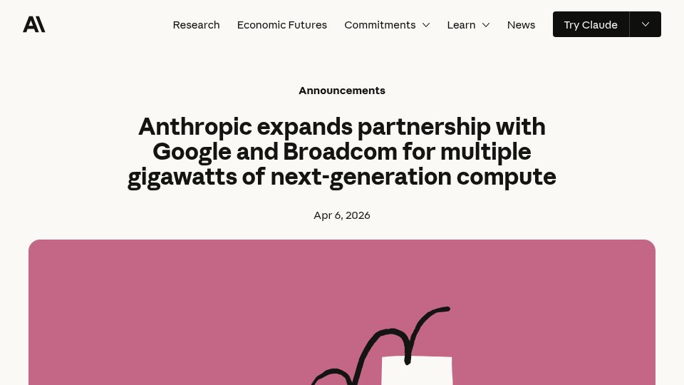 Screenshot of anthropic.com: Anthropic expands partnership with Google and Broadcom for next-gen compute