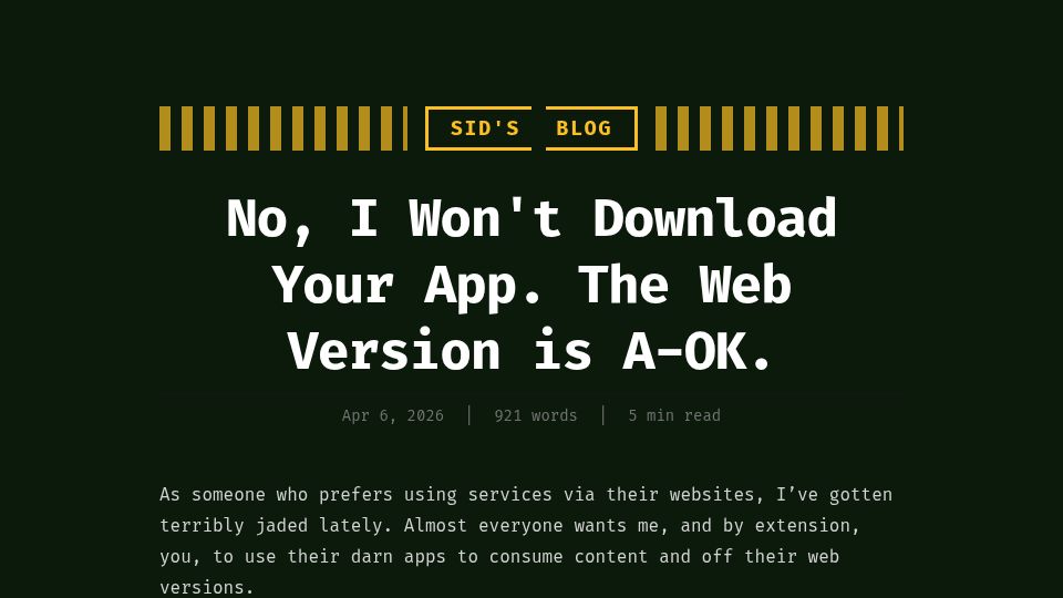 Screenshot of 0xsid.com: I won't download your app. The web version is a-ok