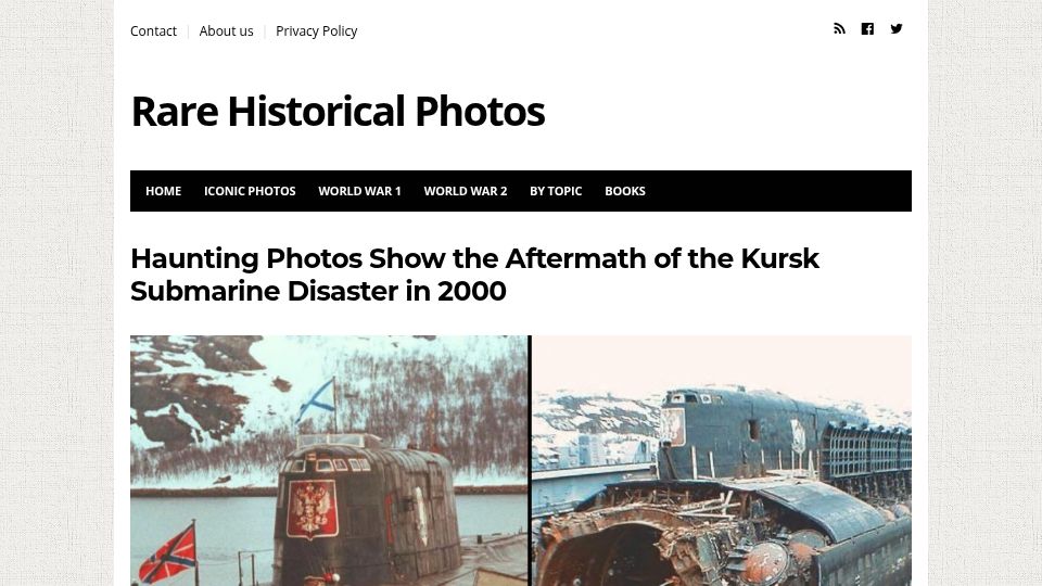 Screenshot of rarehistoricalphotos.com: Haunting Photos Show the Aftermath of the Kursk Submarine Disaster in 2000