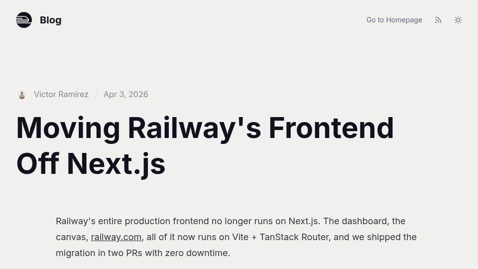 Screenshot of blog.railway.com: We moved Railway's frontend off Next.js. Builds went from 10+ mins to under 2