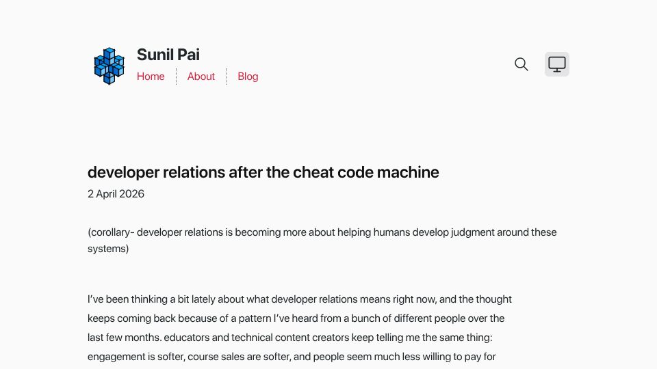 Screenshot of sunilpai.dev: Developer relations after the cheat code machine