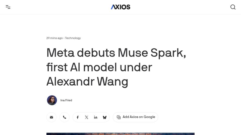 Screenshot of axios.com: Meta debuts Muse Spark, first AI model under Alexandr Wang