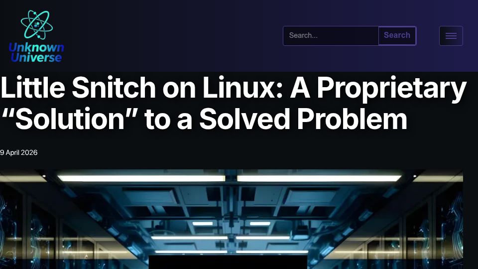 Screenshot of the.unknown-universe.co.uk: Little Snitch comes to Linux, but the core logic is closed source