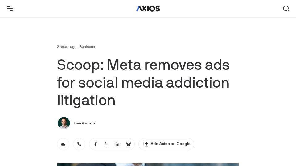 Screenshot of axios.com: Meta removes ads for social media addiction litigation