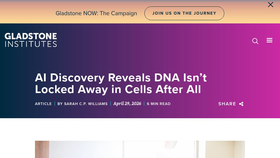 Screenshot of gladstone.org: AI discovery reveals DNA isn’t locked away in cells after all