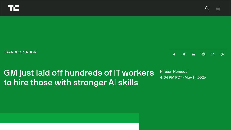 Screenshot of techcrunch.com: GM just laid off IT workers to hire those with stronger AI skills