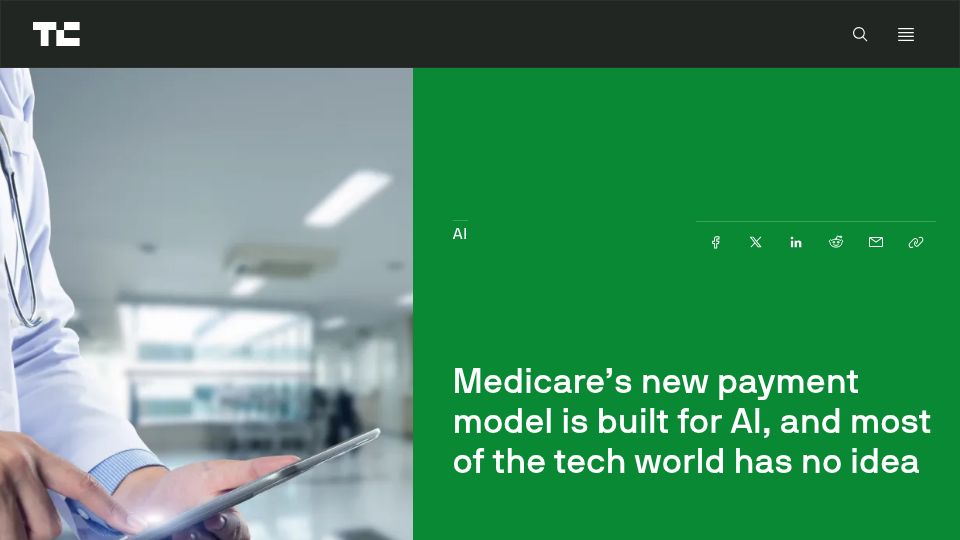 Screenshot of techcrunch.com: Medicare's new payment model is built for AI. Most of the tech world has no idea