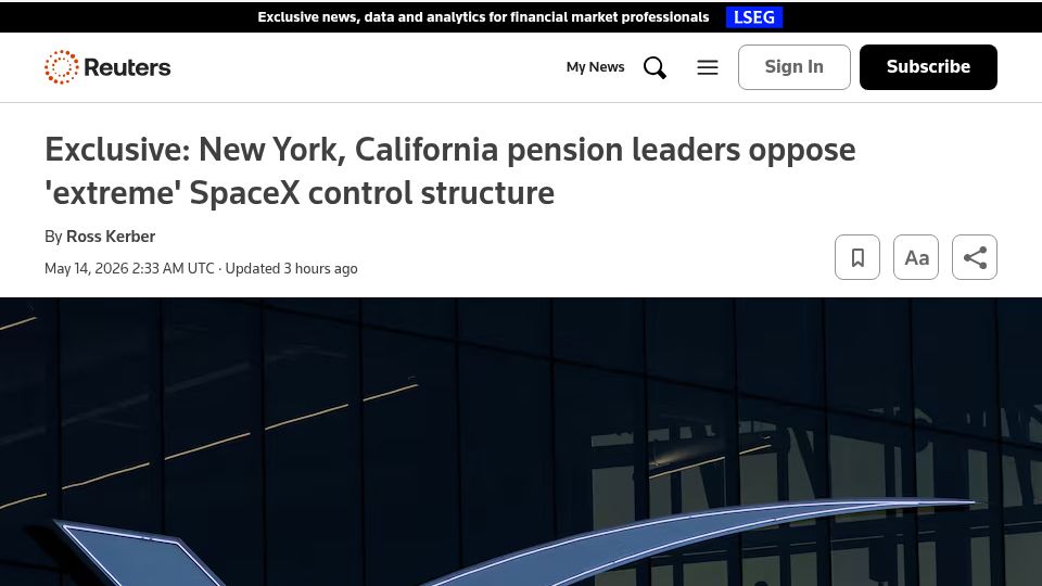 Screenshot of reuters.com: New York, California pension leaders oppose 'extreme' SpaceX control structure