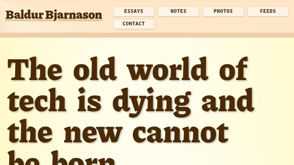 Screenshot of baldurbjarnason.com: The old world of tech is dying and the new cannot be born