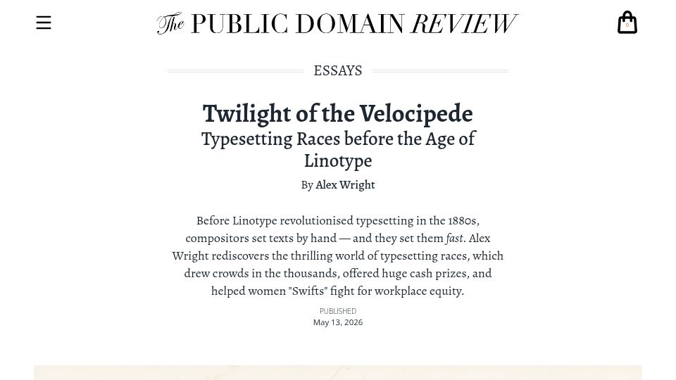 Screenshot of publicdomainreview.org: Twilight of the Velocipede: Typesetting Races Before the Age of Linotype