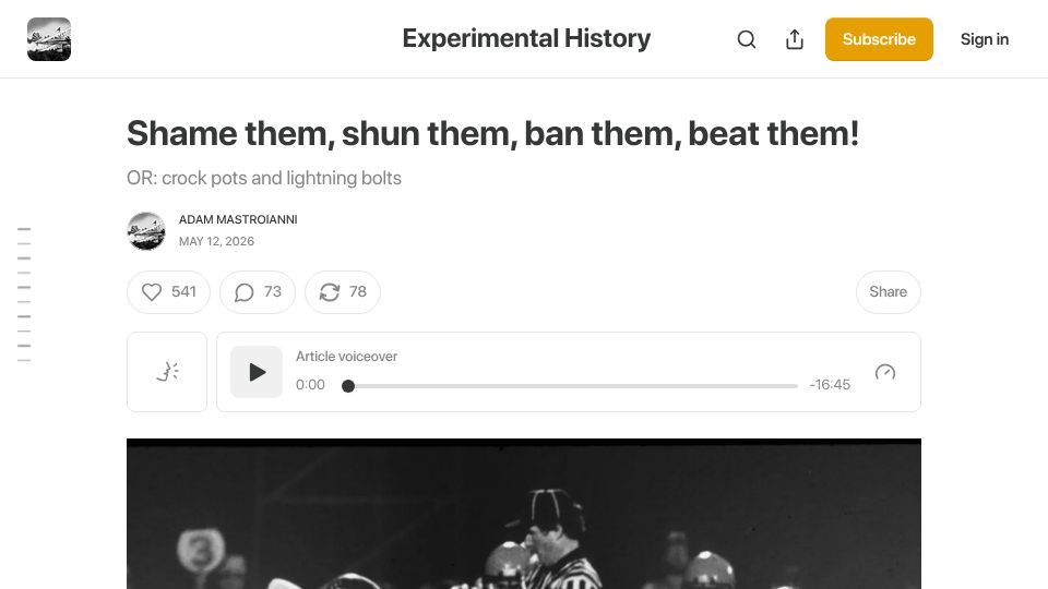 Screenshot of experimental-history.com: Shame them, shun them, ban them, beat them