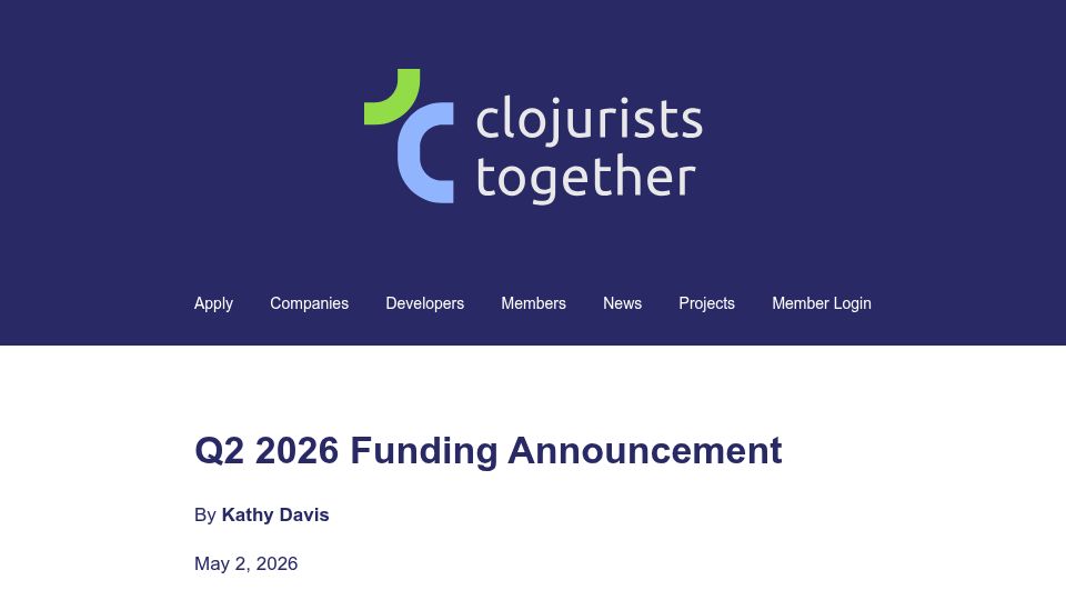 Screenshot of clojuriststogether.org: Clojurists Together – Q2 2026 Open Source Funding Announcement