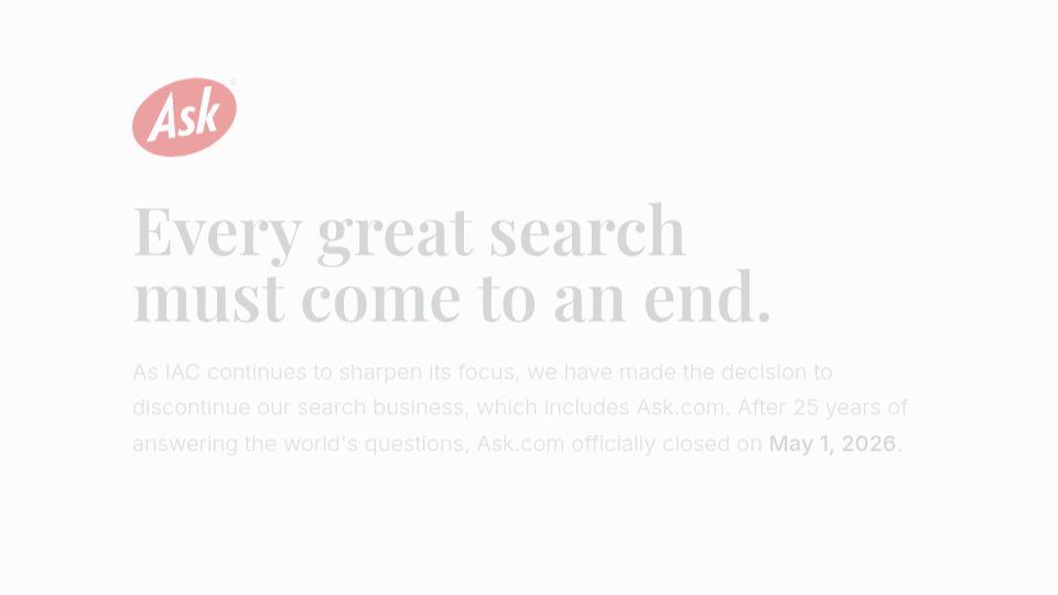 Screenshot of ask.com: Ask.com has closed