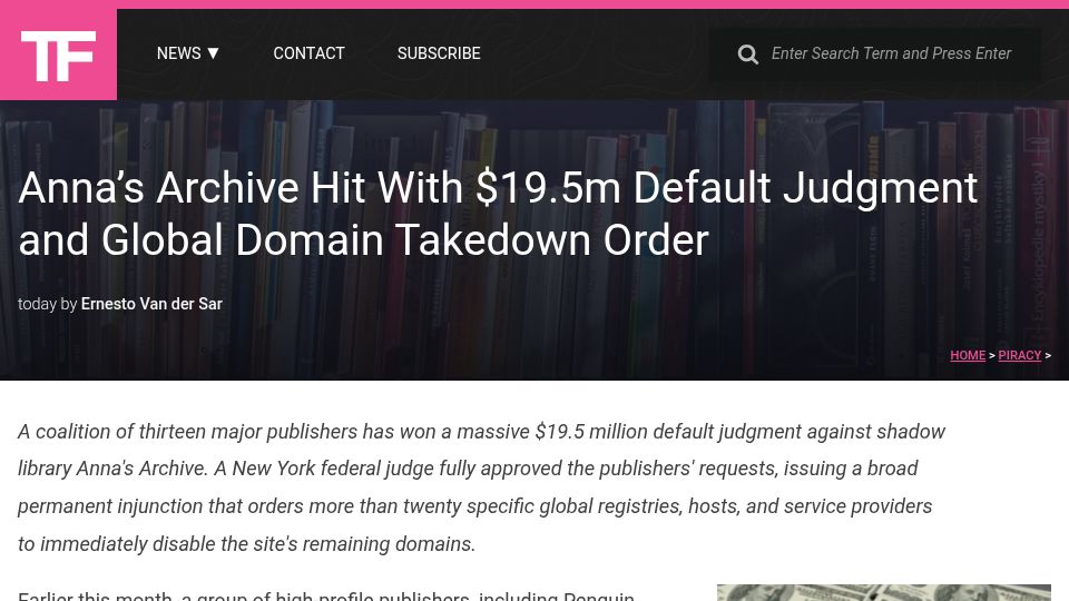 Screenshot of torrentfreak.com: Anna's Archive Hit with $19.5M Default Judgment and Global Domain Takedown Order