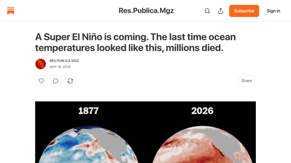 Screenshot of respublicamgz.substack.com: El Niño is coming. The last time ocean temp. looked like this, millions died