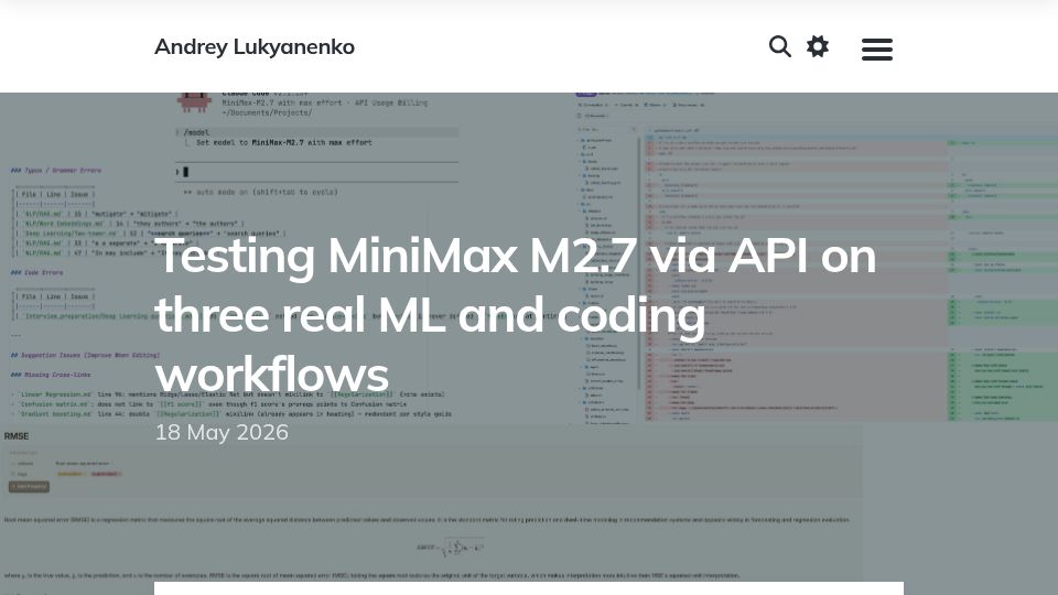 Screenshot of andlukyane.com: Testing MiniMax M2.7 via API on three real ML and coding workflows