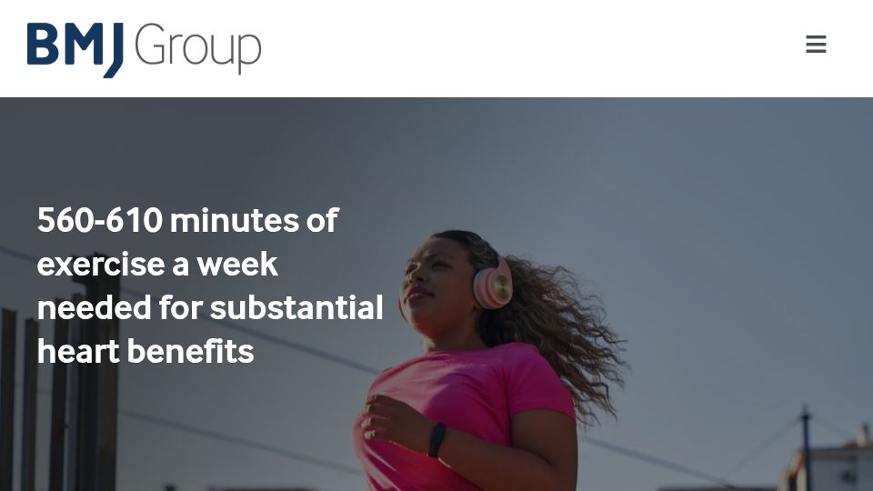 Screenshot of bmjgroup.com: 560-610 minutes of exercise a week needed for substantial heart benefits