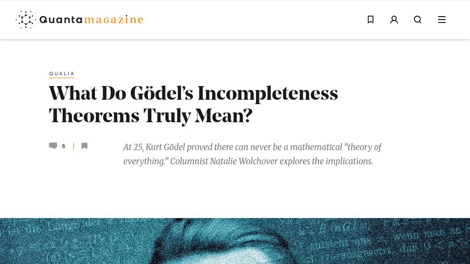 Screenshot of quantamagazine.org: What Do Gödel's Incompleteness Theorems Mean?