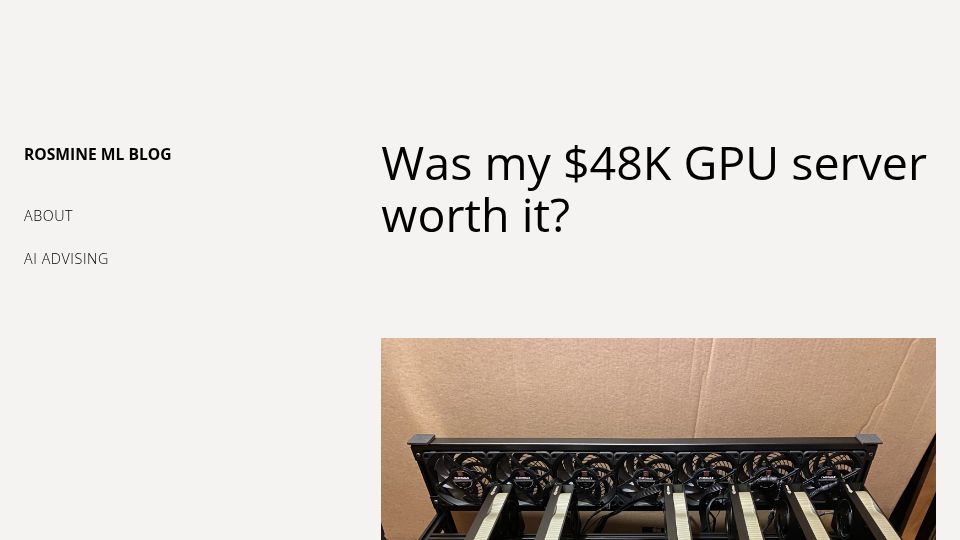 Screenshot of rosmine.ai: Was my $48K GPU server worth it?