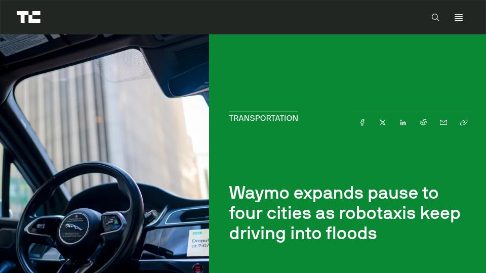 Screenshot of techcrunch.com: Waymo expands pause to four cities as robotaxis keep driving into floods