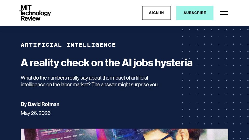 Screenshot of technologyreview.com: A reality check on the AI jobs hysteria