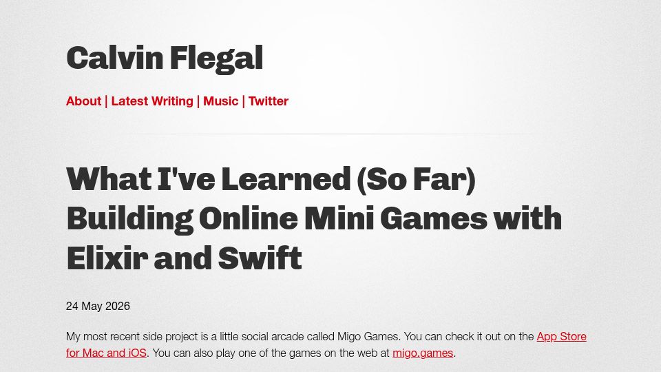 Screenshot of calvinflegal.com: What I've Learned (So Far) Building Online Mini Games with Elixir and Swift