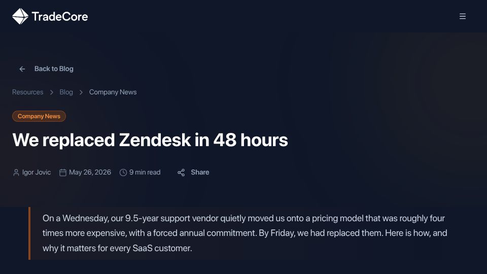 Screenshot of tradecore.com: We replaced Zendesk