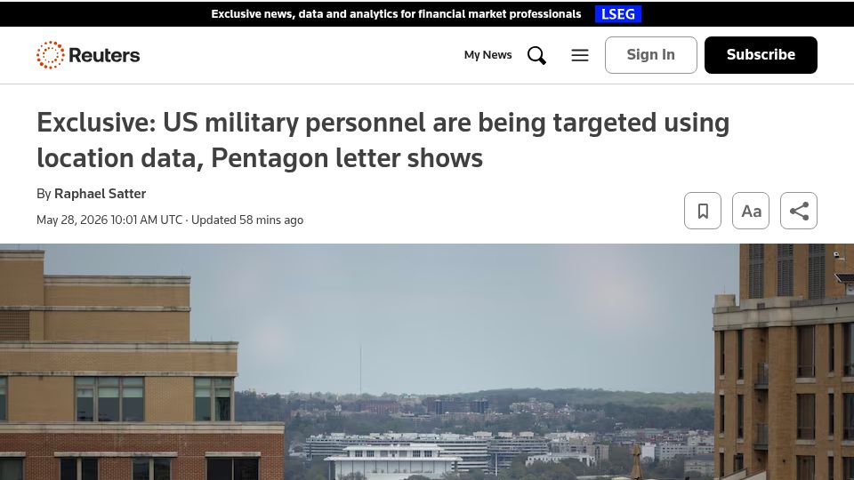 Screenshot of reuters.com: US Military personnel are being targeted using location data