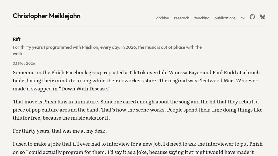 Screenshot of christophermeiklejohn.com: For thirty years I programmed with Phish on, every day