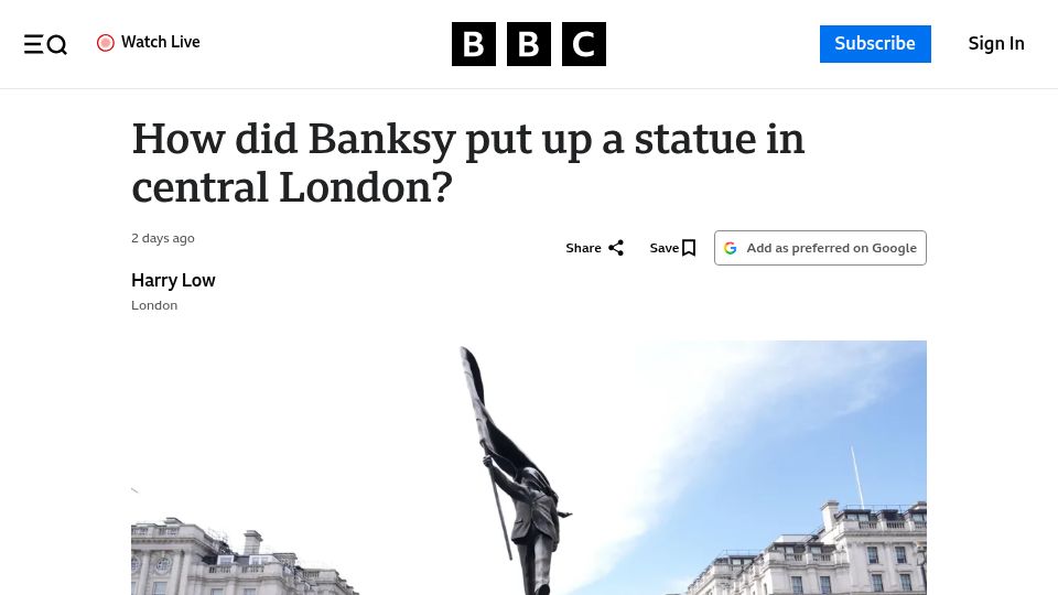 Screenshot of bbc.co.uk: How did Banksy erect a statue in Central London?