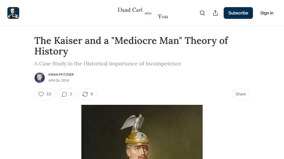 Screenshot of deadcarl.com: The Kaiser and a "Mediocre Man" Theory of History