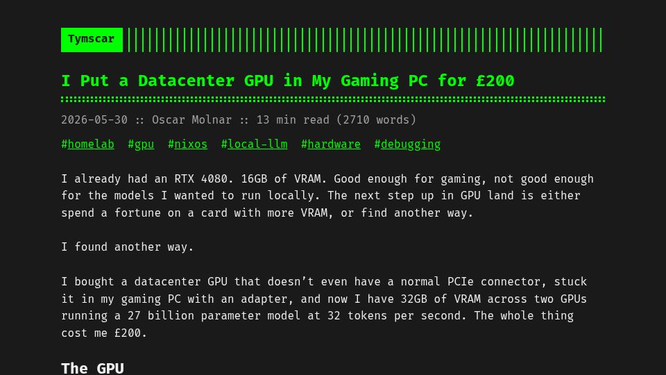Screenshot of blog.tymscar.com: I put a datacenter GPU in my gaming PC