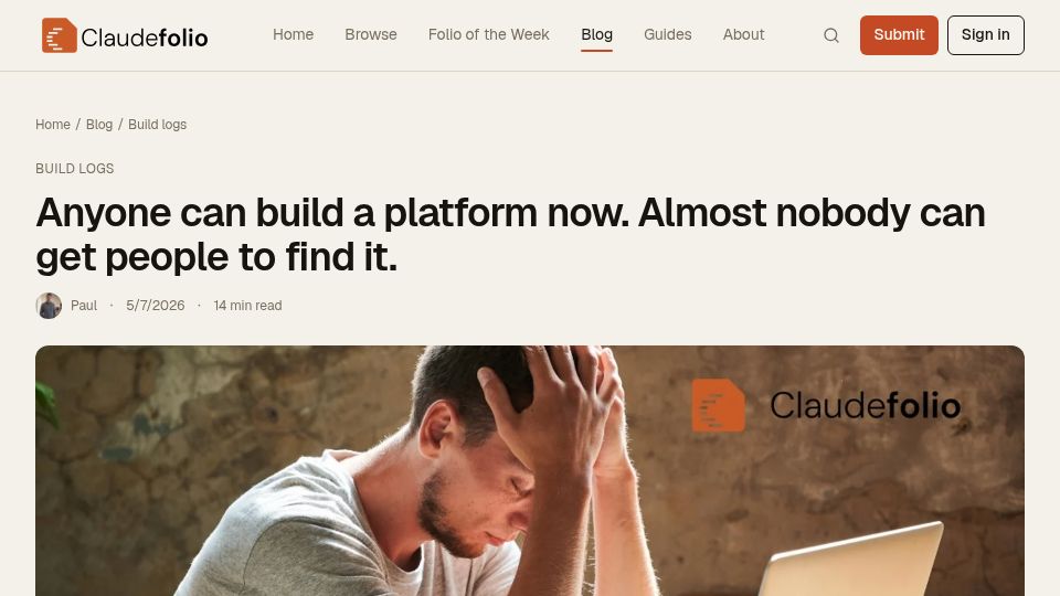 Screenshot of claudefolio.com: Anyone can build a platform now. Almost nobody can get people to find it