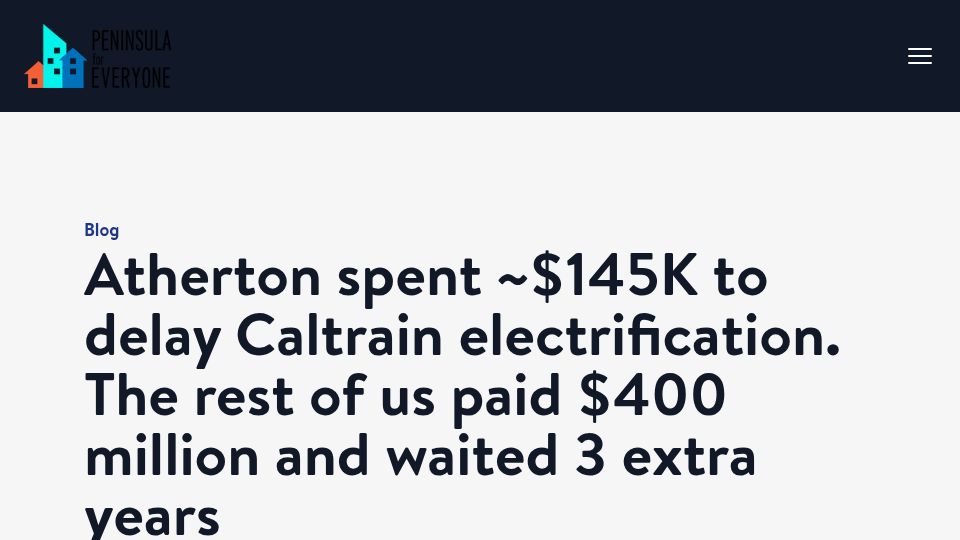 Screenshot of peninsulaforeveryone.org: Atherton spent $145K to delay train electrification. The rest of us paid $400M