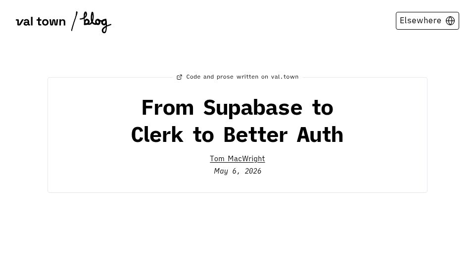 Screenshot of blog.val.town: From Supabase to Clerk to Better Auth