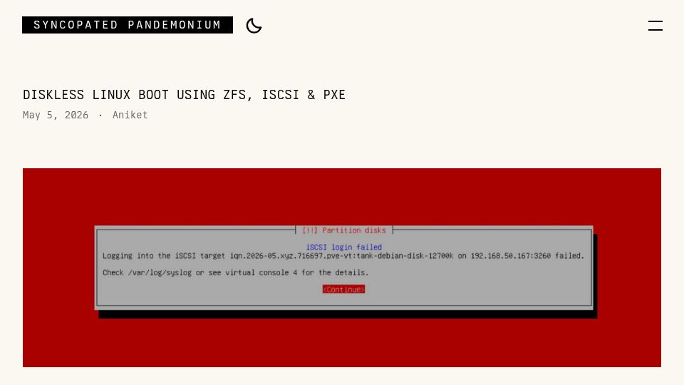 Screenshot of aniket.foo: Diskless Linux boot using ZFS, iSCSI and PXE