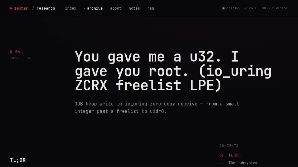 Screenshot of ze3tar.github.io: You gave me a u32. I gave you root. (io_uring ZCRX freelist LPE)