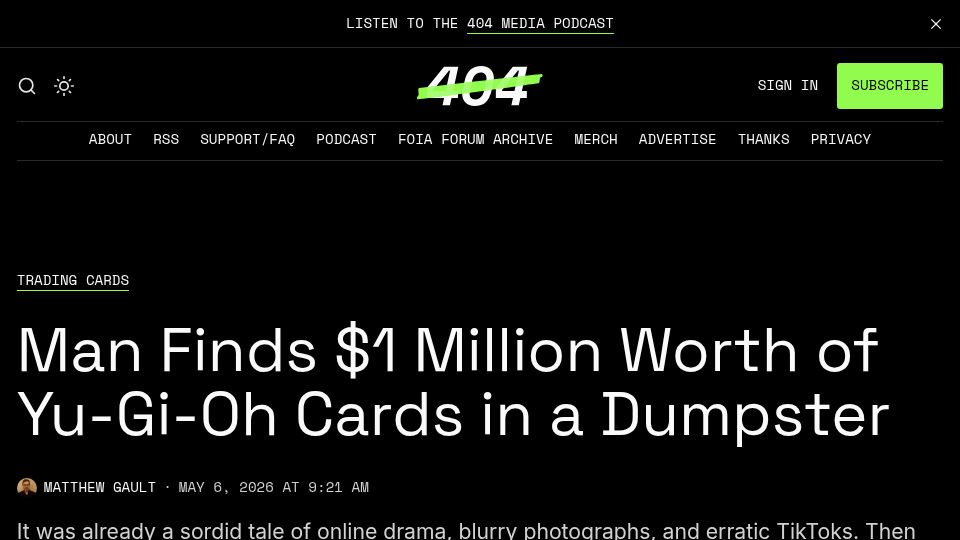 Screenshot of 404media.co: Man finds $1M worth of Yu-Gi-Oh cards in a dumpster