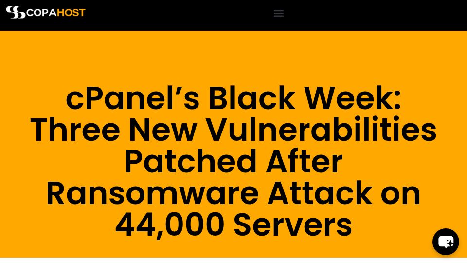 Screenshot of copahost.com: CPanel's Black Week: 3 New Vulnerabilities Patched After Attack on 44k Servers