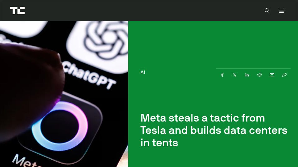 Screenshot of techcrunch.com: Meta steals a tactic from Tesla and builds data centers in tents