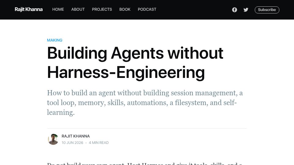 Screenshot of rajitkhanna.com: Building agents without harness engineering