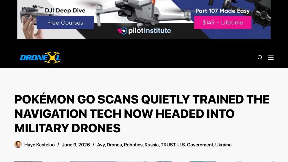 Screenshot of dronexl.co: Pokémon Go Scans Trained the Navigation Tech for Military Drones