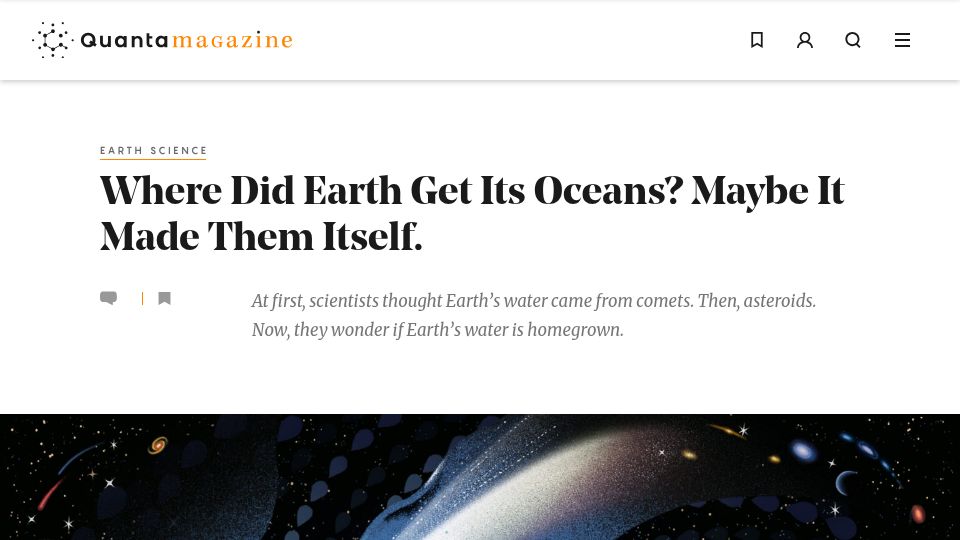 Screenshot of quantamagazine.org: Where Did Earth Get Its Oceans? Maybe It Made Them Itself