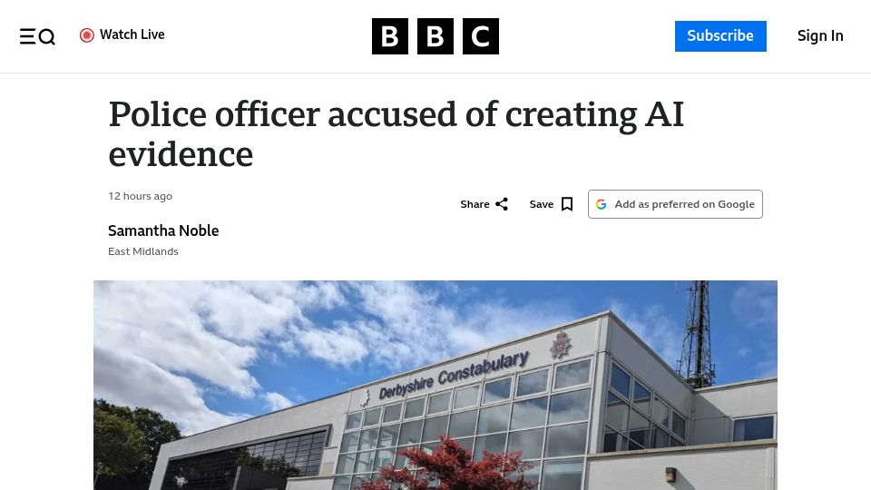 Screenshot of bbc.com: Derbyshire Police officer accused of using AI to 'create evidence'